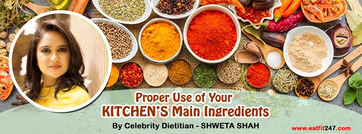Proper use of Kitchen’s Main Ingredients